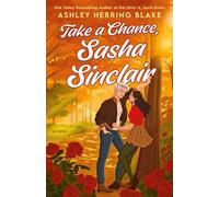Take a Chance, Sasha Sinclair - Ashley Herring Blake - Berkley - ebook (ePub) - Livre