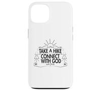 Take a Hike and Connect with God Spiritual Nature Print Coque pour iPhone 13