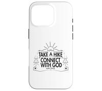 Take a Hike and Connect with God Spiritual Nature Print Coque pour iPhone 16 Pro