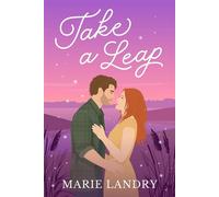 Take a Leap A small town, second chance romance - Marie Landry - Marie Landry - ebook (ePub) - Livre