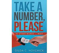 Take A Number, Please