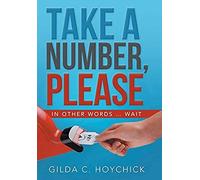 Take A Number, Please