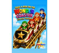 TAKE A RIDE ON THE WONDER COASTER