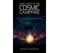 Take A Seat At The Cosmic Campfire