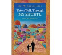 Take a Walk Through My Shtetl
