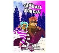 Take All You Can Vol. 2
