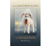 Take Another Look At Revelation