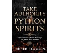 Take Authority Over Python Spirits: Enforce Deliverance, Silence the Enemy’s Lies, and Walk Boldly in Victory