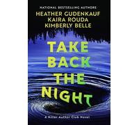 Take Back the Night A Novel - Heather Gudenkauf - Park Row - ebook (ePub) - Livre