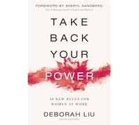 Take Back Your Power: 10 New Rules for Women at Work – Harper Collins Publishers