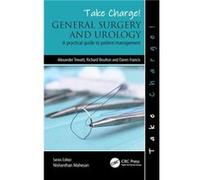 Take Charge General Surgery and Urology by Francis & Daren Barnet Hospital & Royal Free NHS London Trust & UK Francis Daren Barnet Hospital Royal Free NHS London Trust UK (Auteur)
