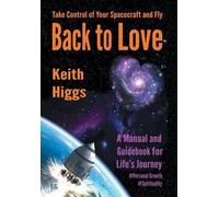 Take Control Of Your Spacecraft And Fly Back To Love