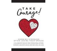 Take Courage!