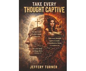take every thought captive