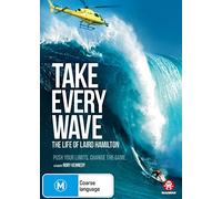 Take Every Wave-The Life of Laird Hamilton [Edizione: Australia] [Import]