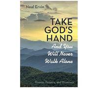 Take God's Hand And You Will Never Walk Alone