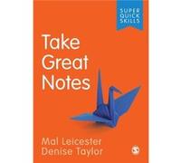 Take Great Notes by Denise Independent Scholar Taylor Unknown (Auteur)