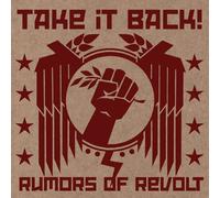 Take It Back - Rumors of Revolt