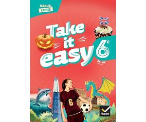 Take it easy 6e - Anglais - Ed. 2025 - Manuel-cahier élève