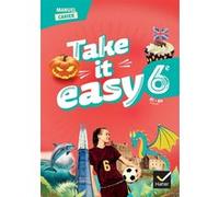 Take it easy 6e – Anglais – Manuel-cahier élève – Éd. 2025 – Hatier