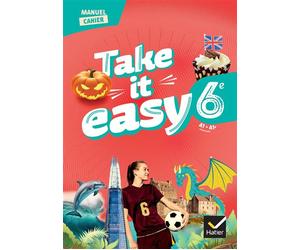 Take it easy 6e - Anglais - Ed. 2025 - Manuel-cahier élève - Erwan Gouraud - Hatier - broché - Scolaire / Universitaire