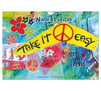 Take it easy Nimm es leicht (Wandkalender 2026 DIN A4 quer), CALVENDO Monatskalender: Motivierende und coole Sprüche erfreuen zusammen mit den ... Welt jeden Freigeist und positiven Menschen.
