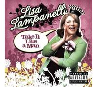 Take It Like a Man [PA] [Parental Advisory] by Lisa Lampanelli NEUF