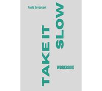 Take It Slow Workbook