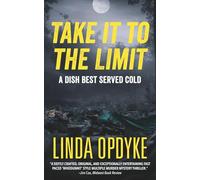 Take it to the Limit Book Two: A dish best served cold