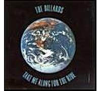 Dillards - Take Me Along for The Ride