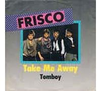 Take me away (1985) / Vinyl single [Vinyl-Single 7'']