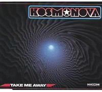 Kosmonova - Take Me Away [Import]