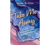 Take Me Away - Anna Bloom - One More Chapter - ebook (ePub) - Livre