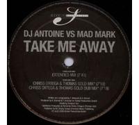 Take Me Away - Dj Antoine Vs Mad Mark 12"