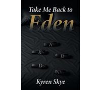 Take Me Back to Eden