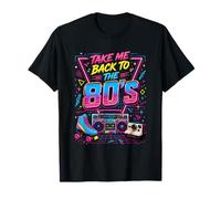 Take Me Back to The 80's Pop Culture Classic Throwback Fun T-Shirt