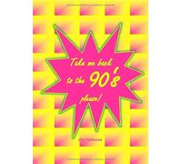 Take me back to the 90's please