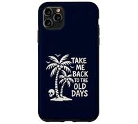 Take Me Back to The Old Days Retro Palmier Vintage Beach Coque pour iPhone 11 Pro Max