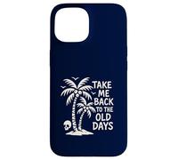 Take Me Back to The Old Days Retro Palmier Vintage Beach Coque pour iPhone 15