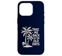 Take Me Back to The Old Days Retro Palmier Vintage Beach Coque pour iPhone 16 Pro