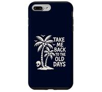Take Me Back to The Old Days Retro Palmier Vintage Beach Coque pour iPhone 7 Plus/8 Plus