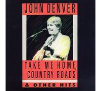 Take Me Home Country Roads & Other Hits