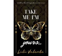 Take Me I'm Yours: An Older Man/Younger Woman Romance: 1 (Forbidden Billionaires)