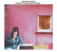 Chadwick, Sarah Mary - Take Me Out to a Bar/What am I, Gatsby [Import]