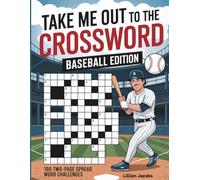 Take Me Out to the Crossword: Large-Print Baseball Edition: 100 Two-Page Spread Word Challenges, Large-Format Brain Workout for Adult & Senior Sports Fans