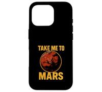 Take Me To Mars Cool Exploration spatiale pour homme Coque pour iPhone 16 Pro
