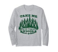 Take Me to The Woods Vintage Hiking Scouting Outdoor Manche Longue