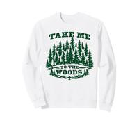 Take Me to The Woods Vintage Hiking Scouting Outdoor Sweatshirt