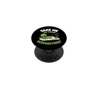 Take Me to Your Acupuncteur Acupuncture Wellness Alien PopSockets PopGrip Adhésif