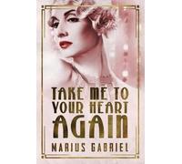 Take Me To Your Heart Again